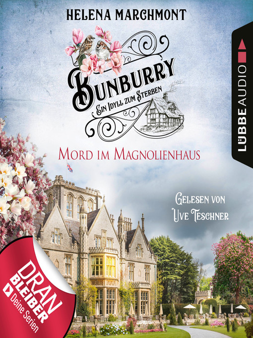 Title details for Mord im Magnolienhaus--Bunburry--Ein Idyll zum Sterben, Folge 11 by Helena Marchmont - Available